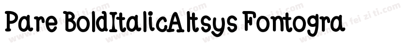 Pare BoldItalicAltsys Fontographer字体转换